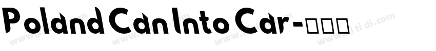 Poland Can Into Car字体转换